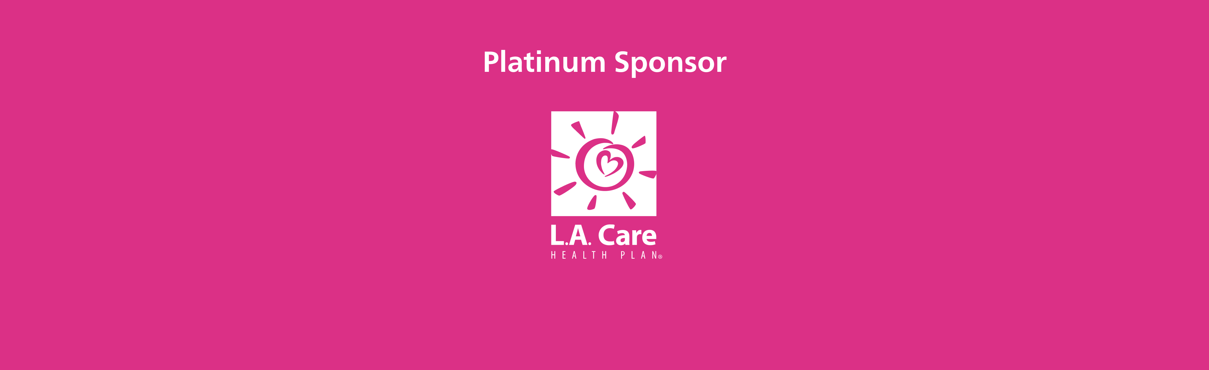 The Dream Show 2025 Platinum Sponsor LA Care