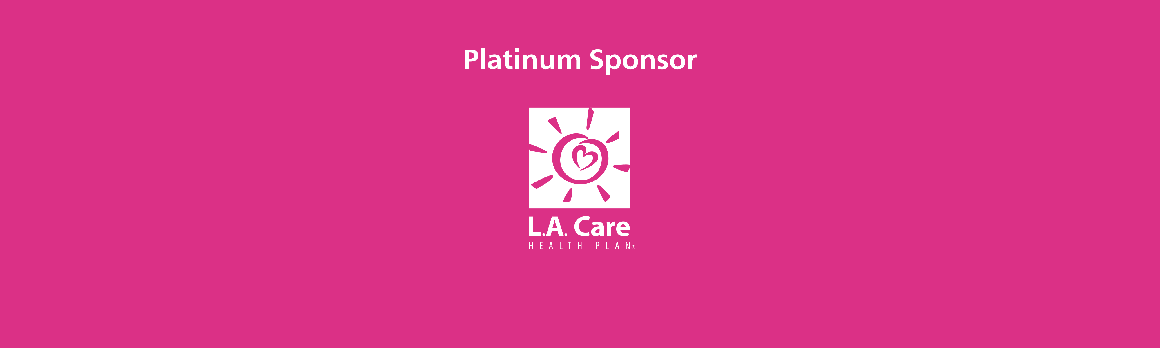 The Dream Show 2025 Platinum Sponsor LA Care