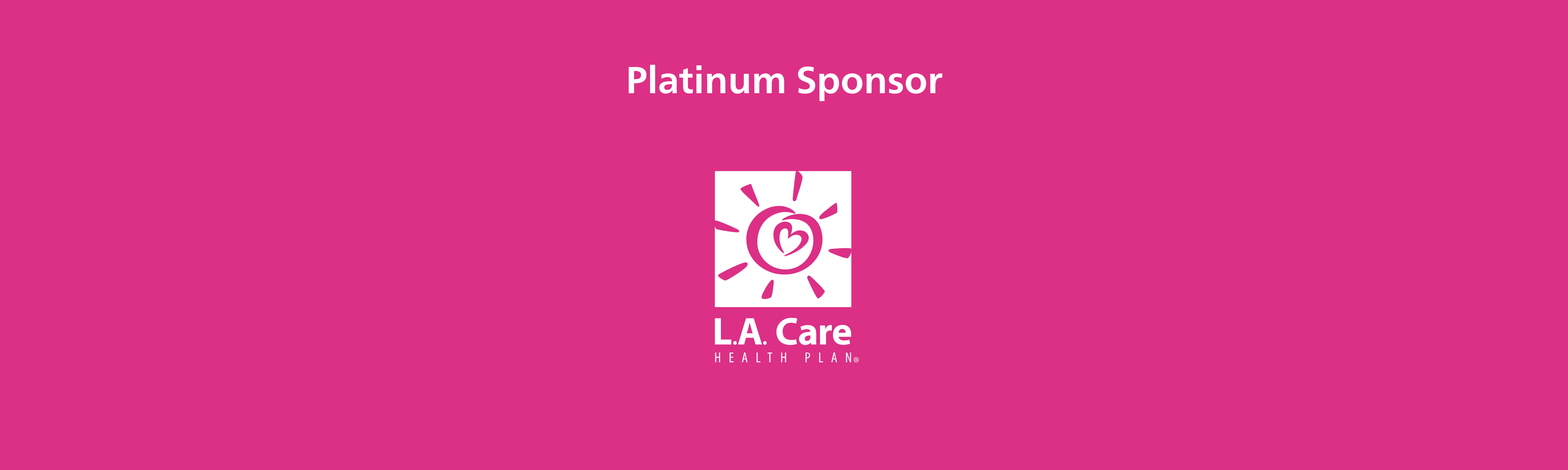 The Dream Show 2025 Platinum Sponsor LA Care